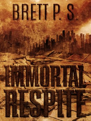 cover image of Immortal Respite